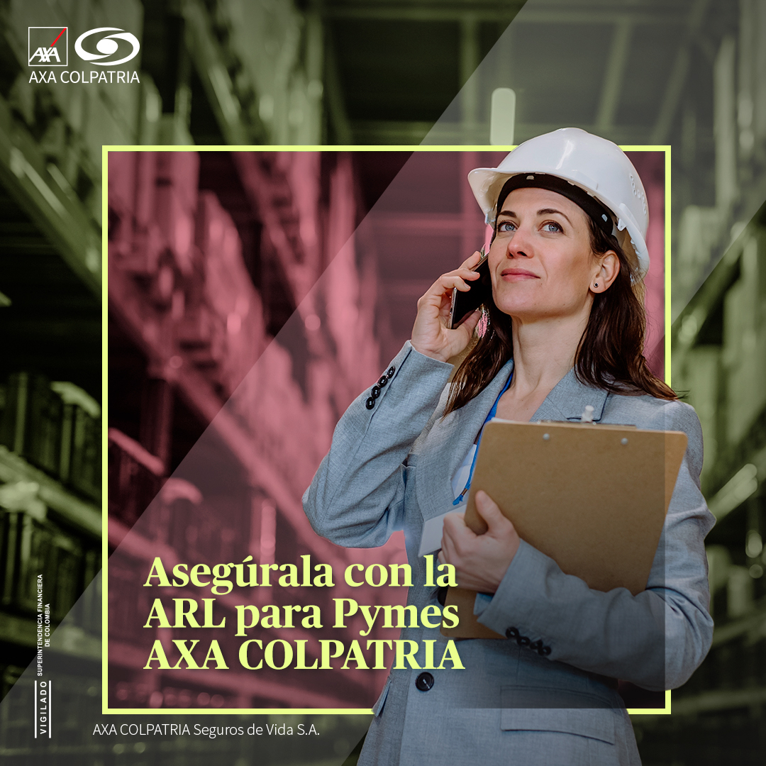 Afiliación ARL AXA Colpatria una Inversión al Bienestar Laboral